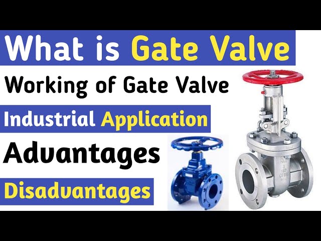 How Do Gate Valves Work